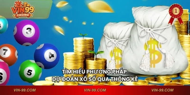 Tìm hiểu phương pháp dự đoán xổ số qua thống kê