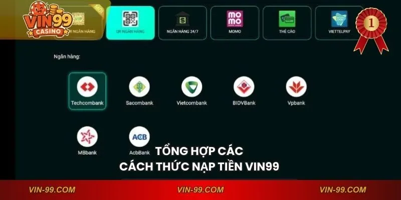 Tổng hợp các cách thức nạp tiền VIN99