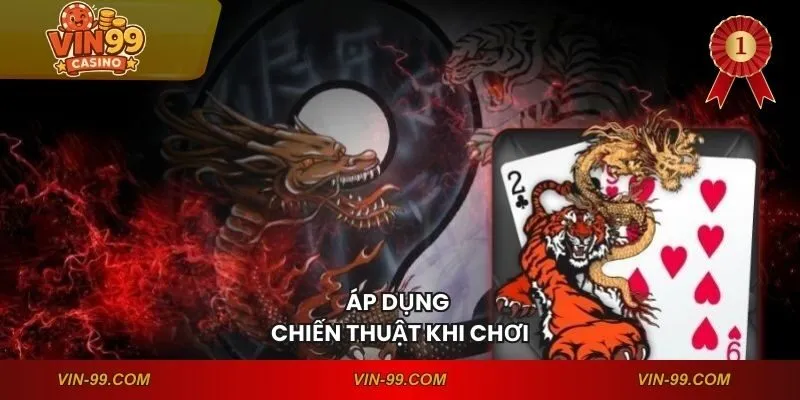 Áp dụng chiến thuật khi chơi
