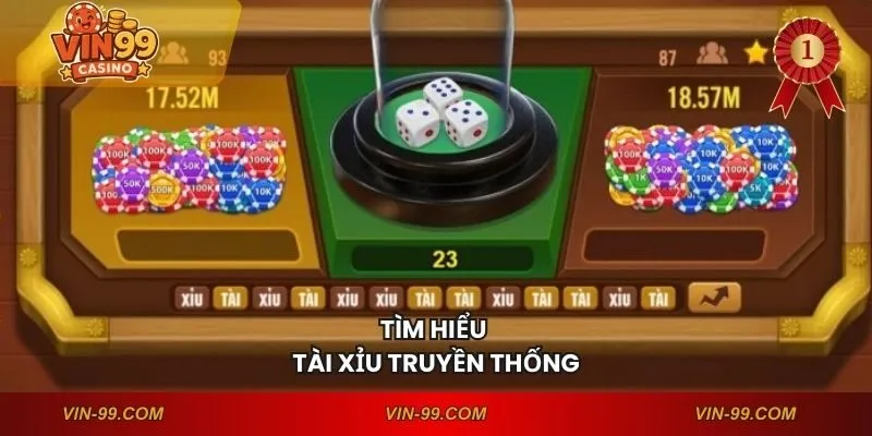 Tìm hiểu tài xỉu truyền thống