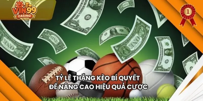 Tỷ Lệ Thắng Kèo